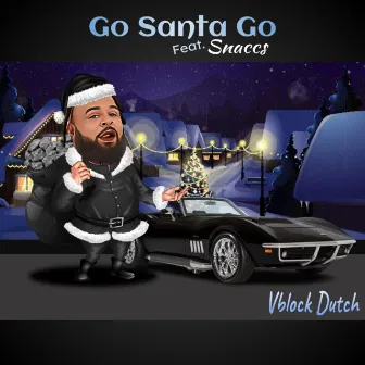 Go Santa Go by Vblock Dutch