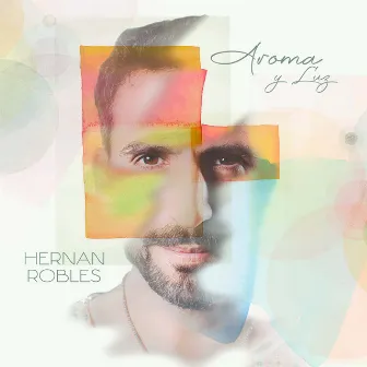 Aroma y Luz by Hernan Robles