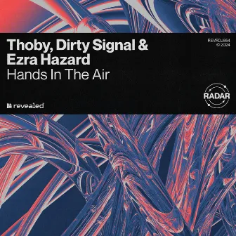 Hands In The Air by Dirty Signal