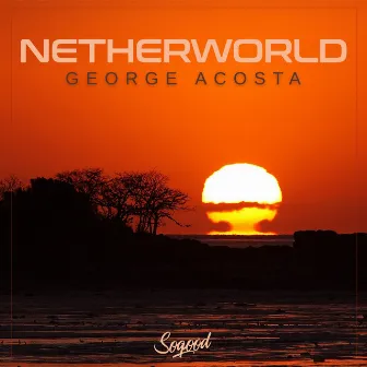 Netherworld by George Acosta