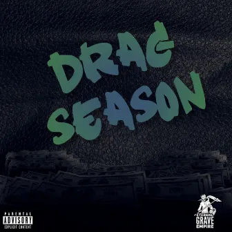 Drag Season by Saint Greene