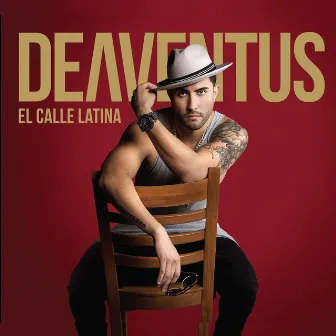 Deaventus by El Calle Latina