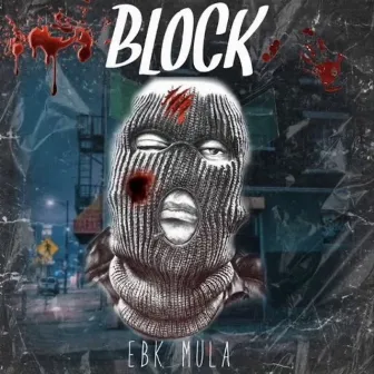 Block by EBK Mula