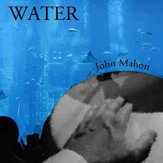 Water by John Mahon