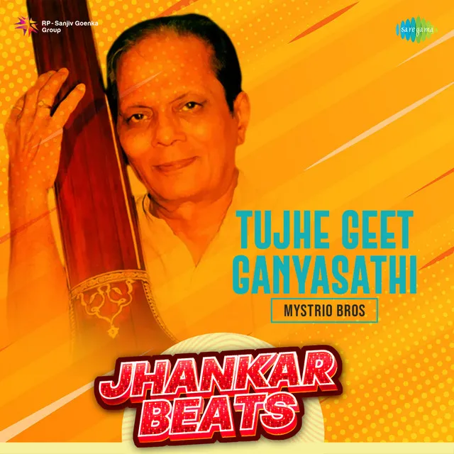 Tujhe Geet Ganyasathi - Jhankar Beats