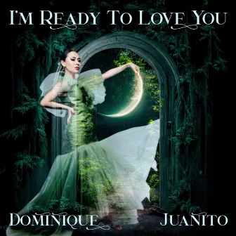 I'M READY TO LOVE YOU by Juanito Cardona