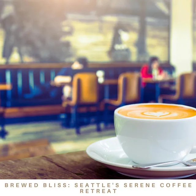 Brewed Bliss: Seattle's Serene Coffee Retreat