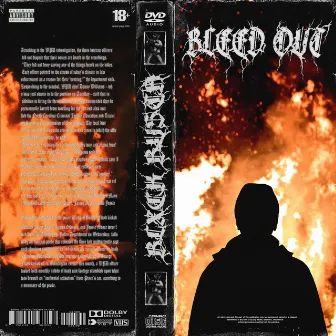 Bleed Out by BLXCKBUSTA