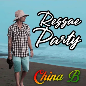 Reggae Party by China B