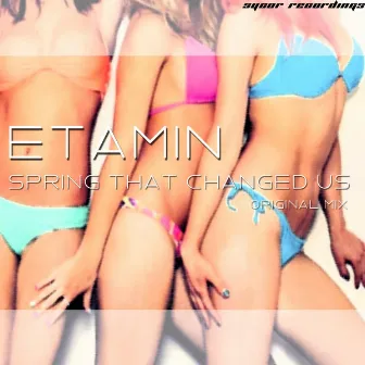 Spring That Changed Us by Etamin