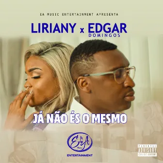 Já Não És o Mesmo by Liriany