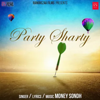 Party Sharty by Money Sondh