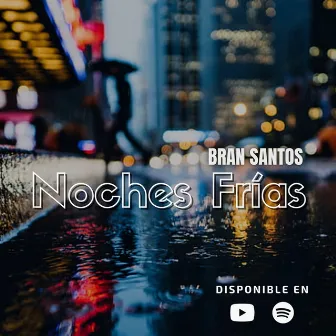 Noches Frías by Bran Santos