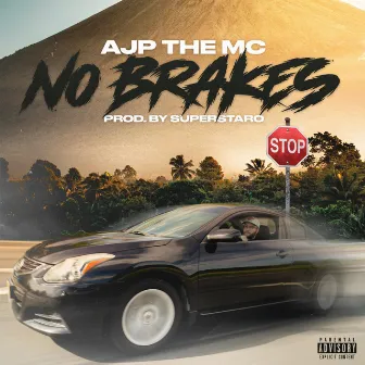 No Brakes by AJP The MC