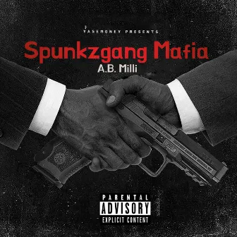 Spunkzgang Mafia by A.B. Milli