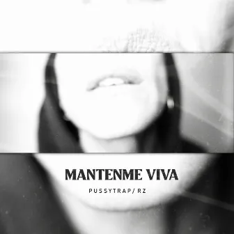 Mantenme viva by Pussytrap