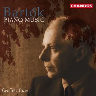 Bartók: Piano Works by Geoffrey Tozer