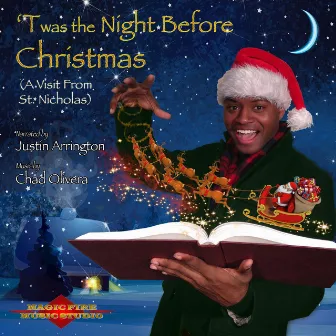 'Twas the Night Before Christmas (A Visit from St. Nicholas) by Justin Arrington