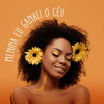 Menina Eu Ganhei o Céu by Digão Brado