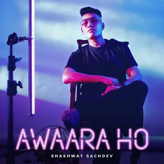 Awaara Ho by Shashwat Sachdev