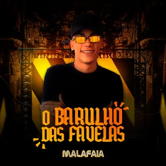 O Barulho das Favelas by Malafaia