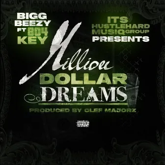 Million Dollar Dream by Its Hustle Hard