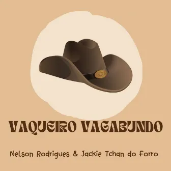 Vaqueiro Vagabundo by Jackie Tchan Do Forro