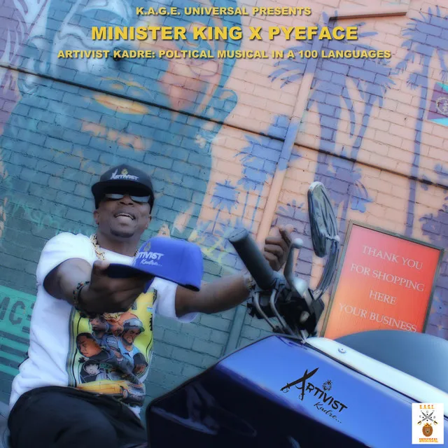 K.A.G.E. Universal Presents Minister King X Pyeface Artivist Kadre: Political Musical In 100 Langauges