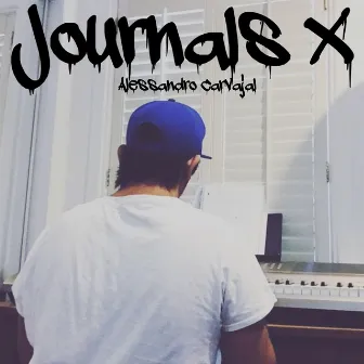 Journals X by Alessandro Carvajal