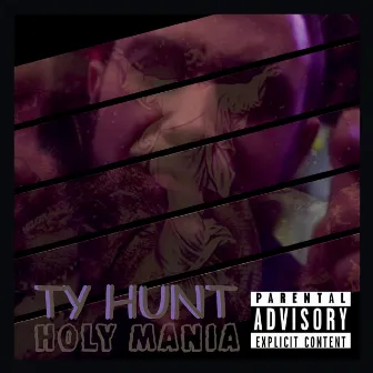 Holy Mania by Ty Hunt