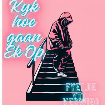 Kyk Hoe Gan Ek Op by Benjamin