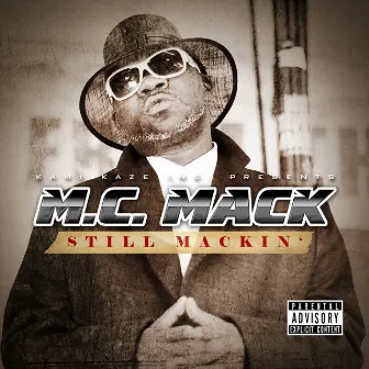 Still Mackin' by M.C. Mack