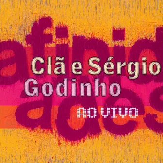 Afinidades (Live) by Sergio Godinho