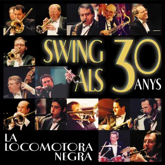 Swing Als 30 Anys by La Locomotora Negra