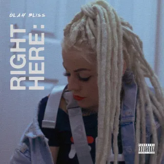 Right Here by Òlah Bliss