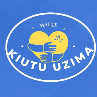 Kiutu Uzima by Malle