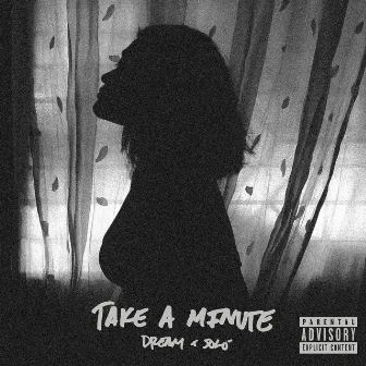 Take a Minute by Kadeem the Dream