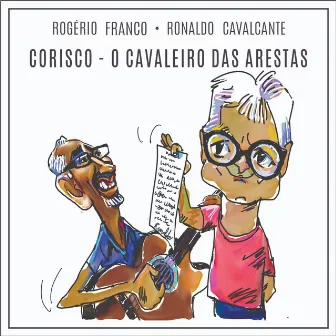 Corisco - O Cavaleiro das Arestas by Rogério Franco