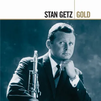 Gold by Stan Getz