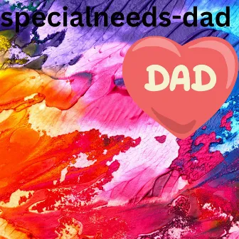 for dad by specialneedsmusic