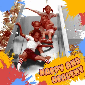 Happy and Healthy by Divi Roxx Kids