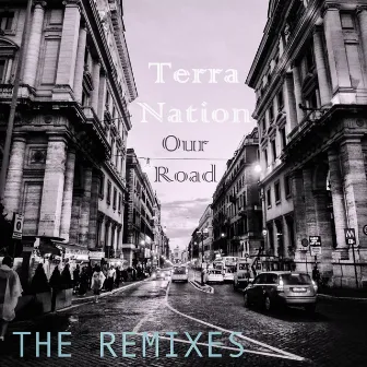 Our Road The Remixes by TerraNation