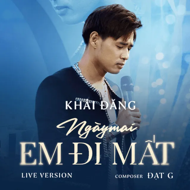 Ngày Mai Em Đi Mất - Live Version