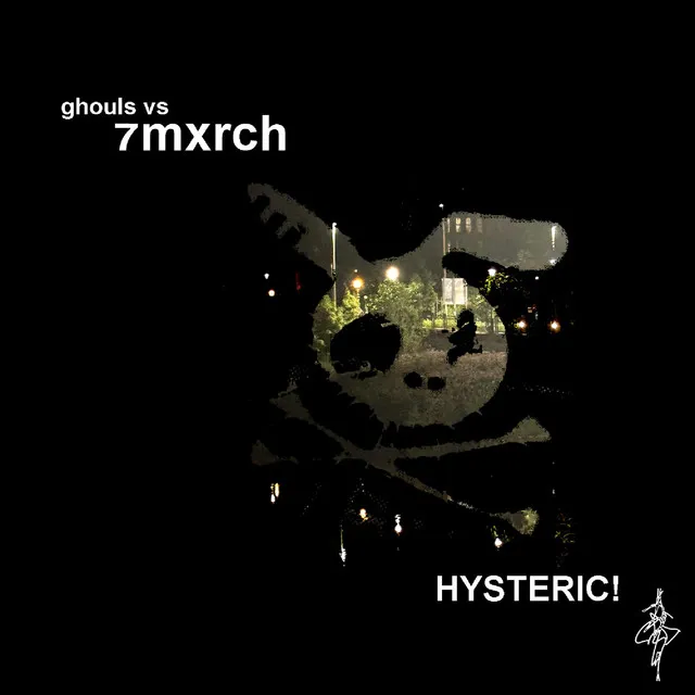 HYSTERIC! (ghouls vs 7mxrch)