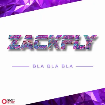 Bla Bla Bla by Zackfly