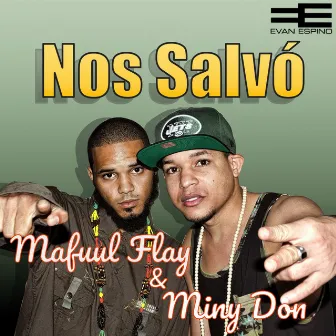 Nos Salvó by Miny Don