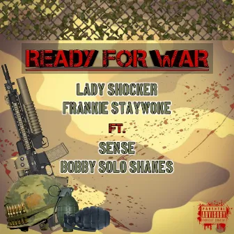 Ready For War by Lady Shocker