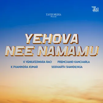 Yehova Nee Namamu by K Phanindra Kumar