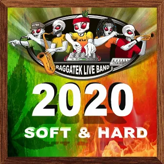 Raggatek Live Band 2020 Soft & Hard by Raggatek Live Band