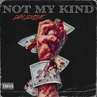 Not My Kind by Luh Z5ive